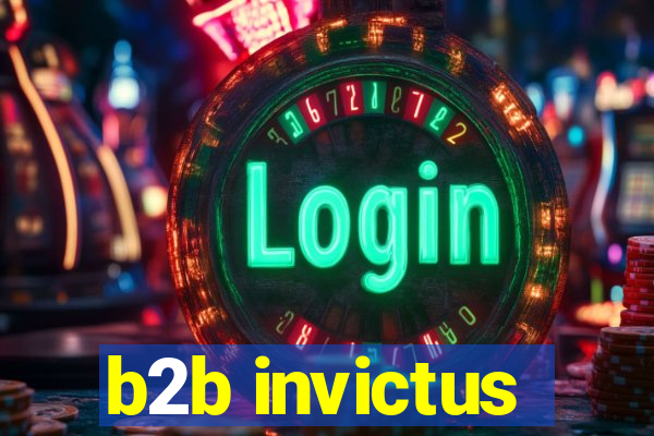 b2b invictus